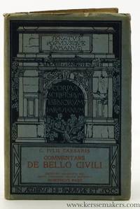 C. Iulii Caesaris Commentarii de bello civili. Recensuit, praefatus est, brevi appendice critica instruxit Dominicus Bassi by Caesar, Julius / D. Bassi