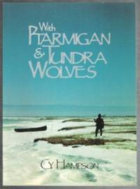 image of With Ptarmigan and Tundra Wolves