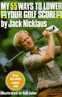 My 55 Ways to Lower Your Golf Score