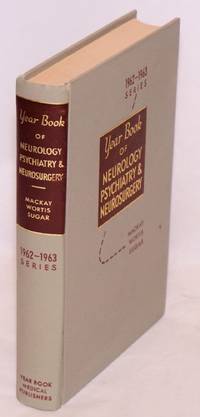 image of The year book of neurology, psychiatry and neurosurgery (1962-1963 year book series)