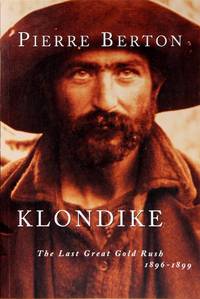 image of Klondike: the Last Great Gold Rush, 1896-1899