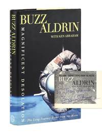 Magnificent Desolation: The Long Journey Home From the Moon [Signed by Buzz Aldrin]