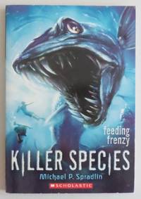 Killer Species #2: Feeding Frenzy