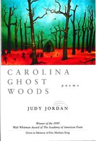 Carolina Ghost Woods : Poems