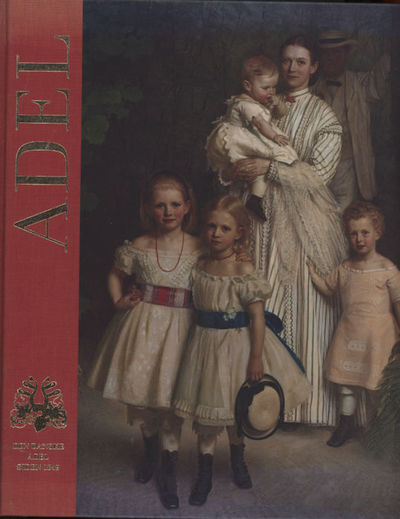 Adel. Den danske adel efter 1849 (bindtitel:…