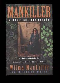 MANKILLER. A Chief and Her People