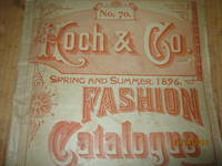 Koch & Co. Spring Summer, 1896 Fashion Catalogue No. 70