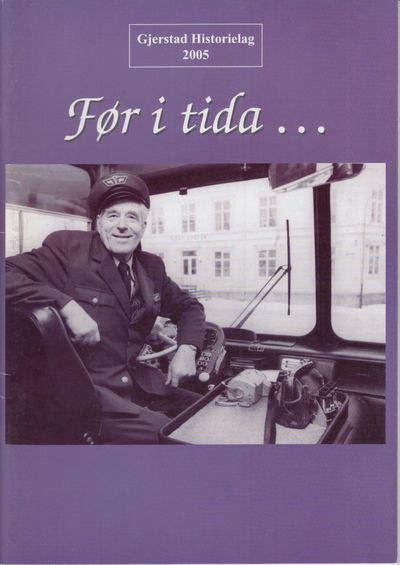 Før i tida... Gjerstad Historielag. Årsskrift…
