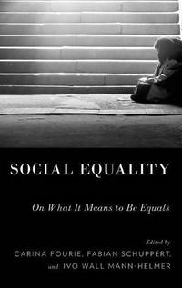 Social Equality: On What It Means to Be Equals