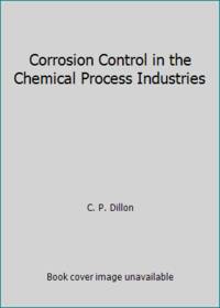Corrosion Control in the Chemical Process Industries