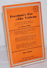 image of Freedom's Foe - The Vatican: A Collection of Danger-signals for those who value Peace and Liberty. Fifth Edition