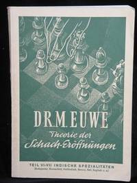 THEORIE DER SCHACH-ERÖFFNUNGEN TEIL VI-VII. INDISCHE SPEZIALITÄTEN (BUDAPESTER, BLUMENFELD,...