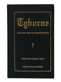Tyborne and Who Went Thither in the Days of Queen Elizabeth [and the Gem of Christendom]