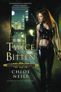 Twice Bitten by Chloe Neill - 2010