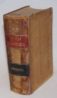 image of Leyes del Estado de California, decretadas durante la decima octava sesion de la legislatura, 1869-1870 que comenzo el lunes dia seis de disiembre del ano de mil ocho cientos sesenta y nueve, y concluyo el lunes, dia cuatro de abril del ano de mil ocho cientos setenta; traducidas del ingles al espanol por Thomas R. Eldredge