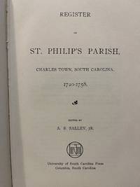 Register of St. Philip's Parish, Charles Town, South Carolina, 1720-1758