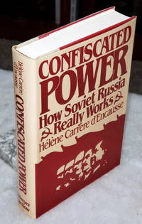 image of Confiscated Power: How Soviet Russia Really Works
