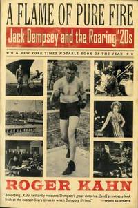 image of A Flame of Pure Fire : Jack Dempsey and the Roaring '20s