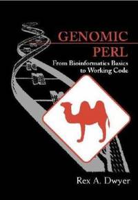 Genomic Perl : From Bioinformatics Basics to Working Code