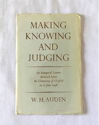 Making Knowing and Judging: An Inaugural Lecture Delivered Before the University of Oxford on 11...
