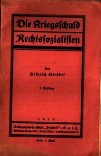 Die Kriegsschuld der Rechtssozialisten.