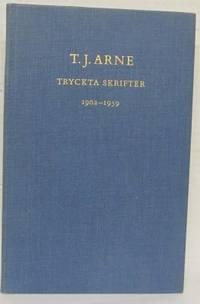 T. J. Arne. Tryckta skrifter 1902-1959.