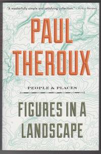 Figures In a Landscape by Paul Theroux - 2019