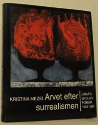 Arvet efter surrealismen. Grafikskolan Forum…