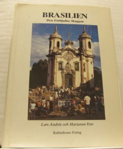 Brasilien. Den förbjudna skuggan.