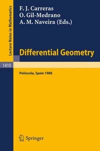 Differential Geometry : Proceedings of the 3rd International Symposium, held at Peniscola, Spain,...