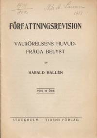 Författningsrevision. Valrörelsens huvudfråga…
