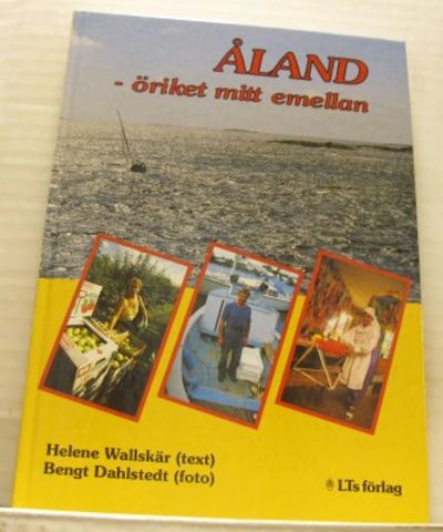 Åland. Öriket mitt emellan.