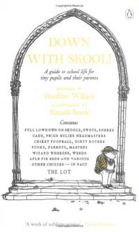 Down With Skool!: A guide to school life for tiny pupils and their parents (The Complete Molesworth)
