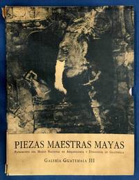 Piezas Maestras Mayas; Patrimonio del Museo Nacional de Arqueologia y Etnologia de Guatemala. Galeria Guatemala III (Mayan Masterpieces) by n/a - 1996-01-01