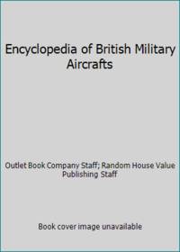 Encyclopedia of British Military Aircrafts
