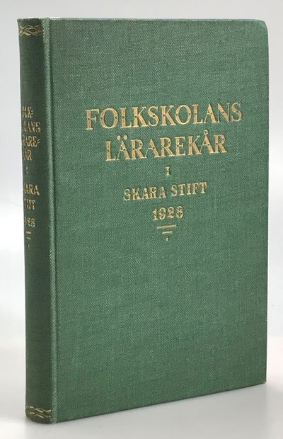 Folkskolans lärarekår i Skara stift 1928. [Utg.…
