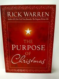 The Purpose of Christmas by Rick Warren - 2008