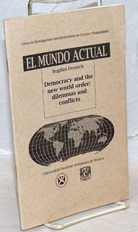 image of Democracy and the new world order: dilemmas and conflicts