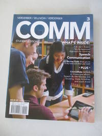 COMM3 (with CourseMate, 1 term (6 months) Printed Access Card) (New, Engaging Titles from 4LTR Press) by Verderber, Rudolph F.; Sellnow, Deanna D.; Verderber, Kathleen S - 2014-01-01