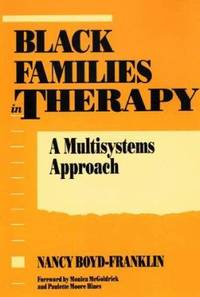 Black Families in Therapy : A Multisystems Approach