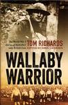 Wallaby Warrior.  The World War I Diaries of Australia&#39;s Only British Lion