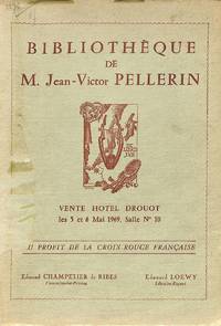 Bibliothèque de M. Jean-Victor Pellerin. by PELLERIN, JEAN-VICTOR)