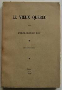 Le Vieux Québec. Deuxième Série by Pierre-Georges Roy - Paperback - 1931 - from Librairie La Foret des livres (SKU: R2238)