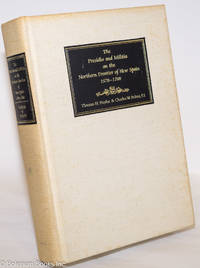 cover of The Presidio and Militia on the Northern Frontier of New Spain; a documentary history, volume one: 1570 - 1700