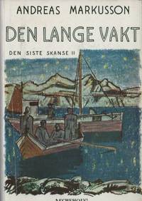 Den lange vakt. Den siste skanse II.