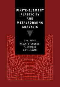 Finite-Element Plasticity and Metalforming Analysis