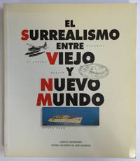 El surrealismo entre viejo y nuevo mundo: 6 marzo - 22 abril 1990