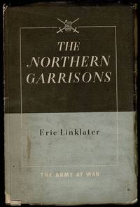 The Northern Garrisons by Eric Linklater - 1941