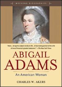 Abigail Adams : An American Women