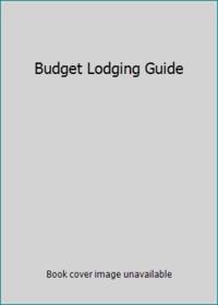 Budget Lodging Guide by B & J Publications - 1996